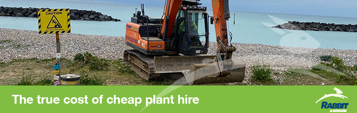 The true cost of cheap plant hire